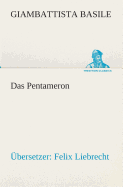 Das Pentameron: bersetzer: Felix Liebrecht