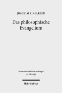 Das Philosophische Evangelium: Theologische Auslegung Des Johannesevangeliums Im Horizont Des Sprachdenkens