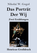 Das Portr?t / Der Wij (Gro?druck)