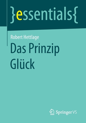 Das Prinzip Gluck - Hettlage, Robert