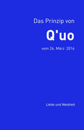 Das Prinzip von Q'uo (26. Mrz 2016): Liebe und Weisheit