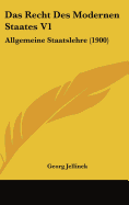 Das Recht Des Modernen Staates V1: Allgemeine Staatslehre (1900)