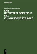 Das Rechtspflegerecht Des Einigungsvertrages: Gesamtdarstellung Mit Besonderer Ber?cksichtigung Der Gerichtsverfassung Und Des Strafverfahrens