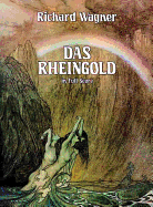 Das Rheingold: In Full Score