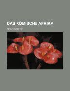 Das Romische Afrika