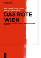 Das Rote Wien: Schl?sseltexte Der Zweiten Wiener Moderne 1919-1934