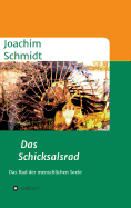 Das Schicksalsrad: Das Rad der menschlichen Seele