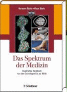 Das Spektrum Der Medizin: Illustriertes Handbuch Von Den Grundlagen Bis Zur Klinik [Gebundene Ausgabe] Pathologie Pharmazie Klinik Praxis Innere Medizin Allgemeinmedizin Medizinische Studienliteratur Menschlicher Organismus Hermann B?nte (Autor),...