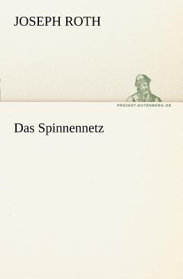 Das Spinnennetz - Roth, Joseph