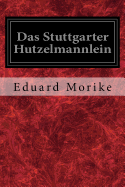 Das Stuttgarter Hutzelmannlein