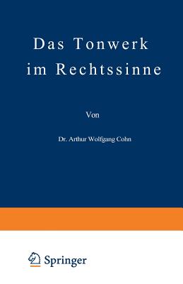 Das Tonwerk Im Rechtssinne - Cohn, Arthur Wolfgang