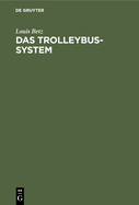 Das Trolleybus-system