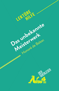 Das unbekannte Meisterwerk: von Honor? de Balzac