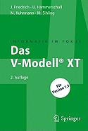 Das V-Modell(r) XT: Fr Projektleiter Und Qs-Verantwortliche Kompakt Und bersichtlich