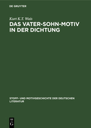 Das Vater-Sohn-Motiv in Der Dichtung: 1880-1930