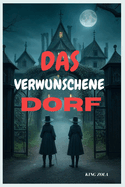 Das Verwunschene Dorf