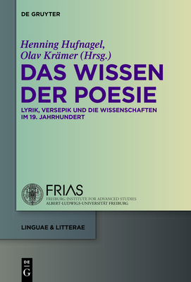 Das Wissen der Poesie - Hufnagel, Henning (Editor), and Kr?mer, Olav (Editor)