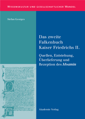 Das zweite Falkenbuch Kaiser Friedrichs II. - Georges, Stefan