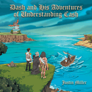 Dash and his Adventures of Understanding Cash