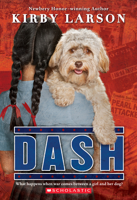 Dash (Dogs of World War II) - Larson, Kirby