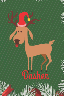 Dasher: Merry Christmas Dasher Reindeer Journal, Notebook, Diary, of writing,6"x9" Lined Pages, 120 Pages