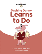Dashing Danny Learns to Do