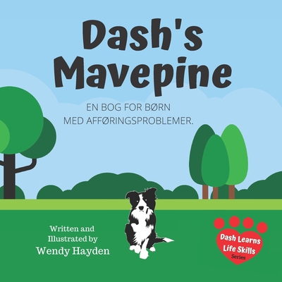 Dash's Mavepine: En Bog for Brn Med Affringsproblemer. - Greenboim, Lise (Translated by), and Hayden, Wendy