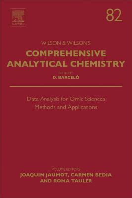 Data Analysis for Omic Sciences: Methods and Applications - Jaumot, Joaquim (Volume editor), and Bedia, Carmen (Volume editor), and Tauler, Roma (Volume editor)