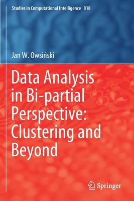 Data Analysis in Bi-Partial Perspective: Clustering and Beyond - Owsi ski, Jan W