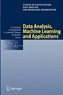 Data Analysis, Machine Learning and Applications: Proceedings of the 31st Annual Conference of the Gesellschaft Fr Klassifikation E.V., Albert-Ludwigs-Universitt Freiburg, March 7-9, 2007