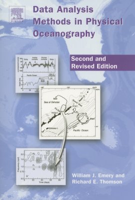 Data Analysis Methods in Physical Oceanography - Emery, William J, and Thomson, Richard E (Editor)