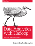 Data Analytics with Hadoop :: An Introduction for Data Scientists