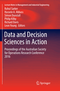 Data and Decision Sciences in Action: Proceedings of the Australian Society for Operations Research Conference 2016