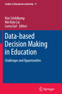 Data-Based Decision Making in Education: Challenges and Opportunities