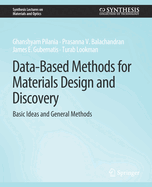 Data-Based Methods for Materials Design and Discovery: Basic Ideas and General Methods