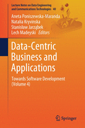 Data-Centric Business and Applications: Towards Software Development (Volume 4)