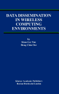 Data Dissemination in Wireless Computing Environments