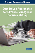 Data-Driven Approaches for Effective Managerial Decision Making