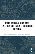 Data-Driven Bim for Energy Efficient Building Design