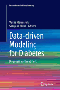 Data-Driven Modeling for Diabetes: Diagnosis and Treatment