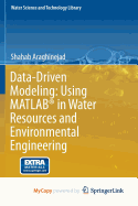 Data-Driven Modeling: Using MATLAB(R) in Water Resources and Environmental Engineering