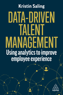 Data-Driven Talent Management: Using Analytics to Improve Employee Experience