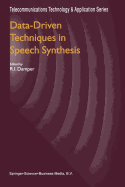 Data-Driven Techniques in Speech Synthesis