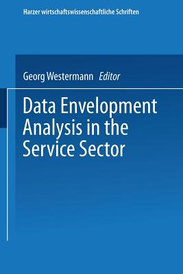 Data Envelopment Analysis in the Service Sector - Westermann, Georg (Editor)
