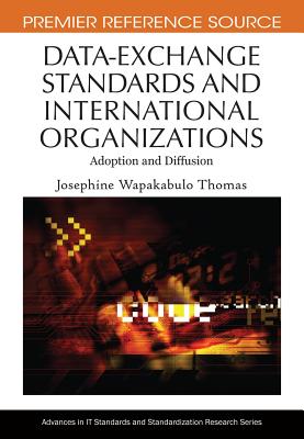 Data-Exchange Standards and International Organizations: Adoption and Diffusion - Thomas, Josephine Wapakabulo
