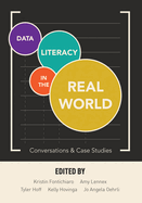 Data Literacy in the Real World: Conversations & Case Studies