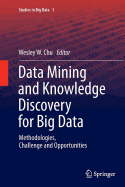 Data Mining and Knowledge Discovery for Big Data: Methodologies, Challenge and Opportunities