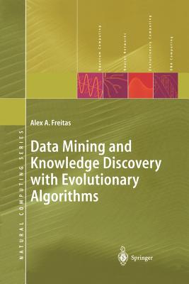 Data Mining and Knowledge Discovery with Evolutionary Algorithms - Freitas, Alex A.