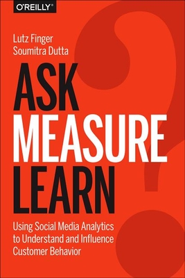 Data Mining: Mining Social Media Data to Build a Better Business - Finger, Lutz