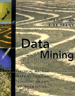 Data Mining: Practical Machine Learning Tools and Techniques with Java Implementations - Witten, Ian H, and Frank, Eibe